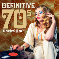 UncleS@m™ - Definitive 70s by UncleS@m™