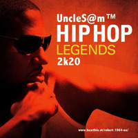 UncleS@m™ - Hip Hop Legends 2k20 by UncleS@m™