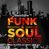UncleS@m™  - Funk_and_Soul_Classics 2k19 by UncleS@m™