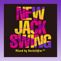 UncleS@m™ - New Jack Swing 2k20 by UncleS@m™
