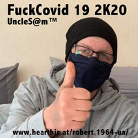 UncleS@m™ - #FuckCovid 19 2K20 by UncleS@m™