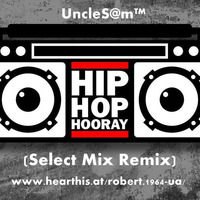 UncleS@m™ - Hip Hop Hooray 2k20 by UncleS@m™