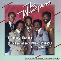 UncleS@m™ - Whispers Funky Beat (Extended Mix)2K20 by UncleS@m™