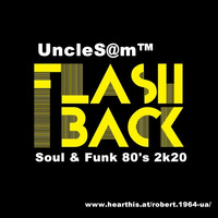 UncleS@m™ - Soul &amp; Funk 80's 2k20 by UncleS@m™