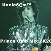 UncleS@m™  - Prince Club Mix 2K20 by UncleS@m™