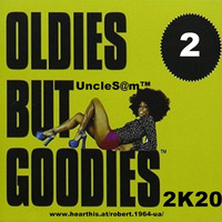 UncleS@m™ - Oldies But Goodies 2K20 Part 2 by UncleS@m™
