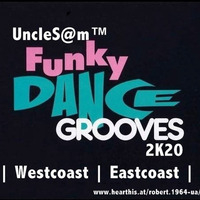 UncleS@m™ - Funky Dance Grooves 2K20 by UncleS@m™