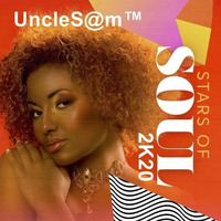 UncleS@m™ - Stars of Soul 2K20 by UncleS@m™