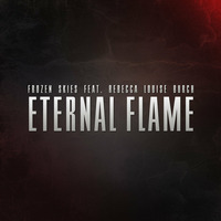 Frozen Skies feat. Rebecca Louise Burch - Eternal Flame (Space Dreamer Remix) mastered by Space Dreamer