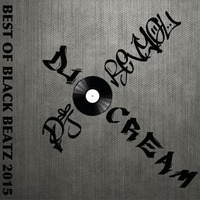 Best Black Beatz 2015 by DJ CREAM