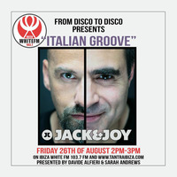 Jack &amp; Joy @ From Disco to Disco (Ibiza White FM 103.7) by Jack & Joy