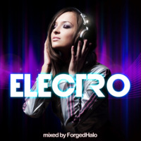 Electro (mixed by ForgedHalo) by ForgedHalo
