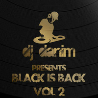 Black is Back Vol.2 by DJ Danim by DJ Danim
