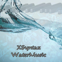 Out Now WaterMusic of XSyntax by XSyntax