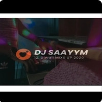 12. DJ SAAYYM Diwali Mixx Up 12 Re-do (High Quality) by DJ SAAYYM / MEERZ