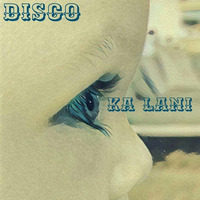 ka lani by disco