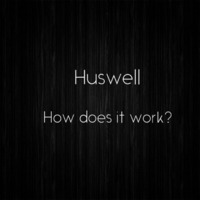 Huswell - How does it work by Huswell