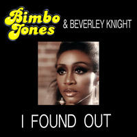 Bimbo Jones Feat. Beverley Knight - I Found Out (The Control Freakz Remix) (Sample) by The Control Freakz