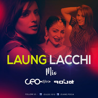Laung Laachi - Dj Pooja and Dj Leo Mix by Leona Sanghvi (DJ Leo)