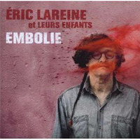 Eric Lareine et leurs enfants - Embolie