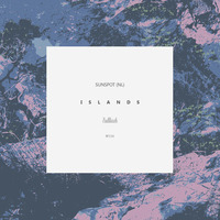 1. Sunspot - Islands (Bullfinch Records BF116) by SUNSPOT (NL)
