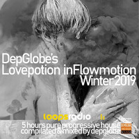 DepGlobe's Lovepotion inFLOWMOTION Winter Edition 2019 Loops Radio by Loops Radio