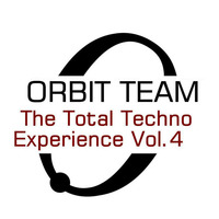 The Total Techno Experience Volume 4 by Orbit Team