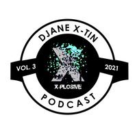 X-Plosive - Urban Club Music Podcast  (Vol. 3/2021) by DJANE X-TIN