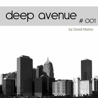 David Manso - Deep Avenue #001 by David Manso