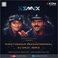 Minnithennum Nakshathrangal DJ SMJX  REMIX by DJ SMJX