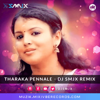 THARAKA PENNALE - DJ SMJX OFFICIAL REMIX by DJ SMJX