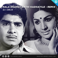 Nala Dhamayanthi Kadhayile - DJ SMJX REMIX by DJ SMJX
