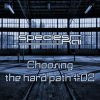 speciesKai - Choosing the hard path #02 (160-170 bpm) by species Kai