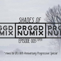 Shades of Progged Numix - Episode 005 with Toper (DI.FM 16th Anniversary Special) by proggednumix