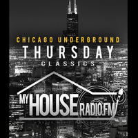 071819 My House Radio Thursday Throwback Chicago Underground Classics featuring Salute to House Founding Father Marshall Jefferson by Glen "DJHouseman" Williams