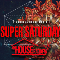 092119 My House Radio Super Saturday - Mandala House by Glen "DJHouseman" Williams