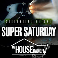 082220 Glen &quot;DJ Houseman&quot; My House Radio Super Saturday - SubOrbital House Music by Glen "DJHouseman" Williams