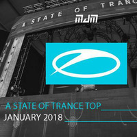 Mitchaell JM - Top January A State Of Trance 2018 by Mitchaell JM