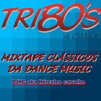 DJHC - SELECT TRIBO´S 80 DANCE ABR 2019 (RnB) part 01 by DJHC aka Hércules Carvalho