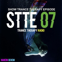 Nähern Geheim presents. Show Trance Therapy Episode 07 | #STTE07 by Nähern Geheim