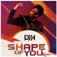 Shape Of You - Moombahton Extended Mix - DJ H by Djh Harmeet