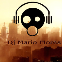 DJMF - SUBELE EL VOLUMEN VERANO 2017 by DJ Mario Flores