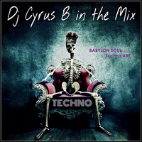 Babylon Soul - Techno ART by Dj Cyrus B