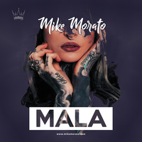Mike Morato - Mala (Mashup) by Mike Morato