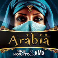 Mike Morato &amp; kMx - Arabia by Mike Morato