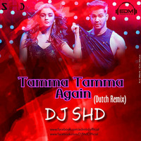 Tamma Tamma (Dutch Remix) - DJ SHD by EDM Producers of BD