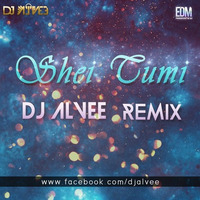 Shei Tumi (Remix) - DJ Alvee by EDM Producers of BD