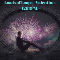 Loads of Loops - Valentine. 126BPM. by Wayne Martin Richards.