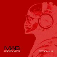 MAB  Rockin-Vibes-Session-11 by MAB