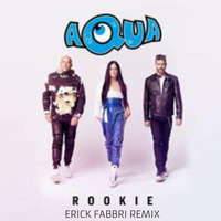 ROOKIE - AQUA by Erick Fabbri